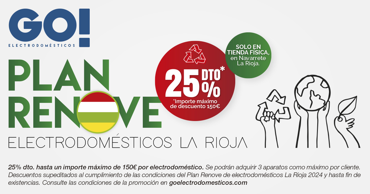 Plan Renove Electrodomésticos La Rioja GO! Electrodomésticos